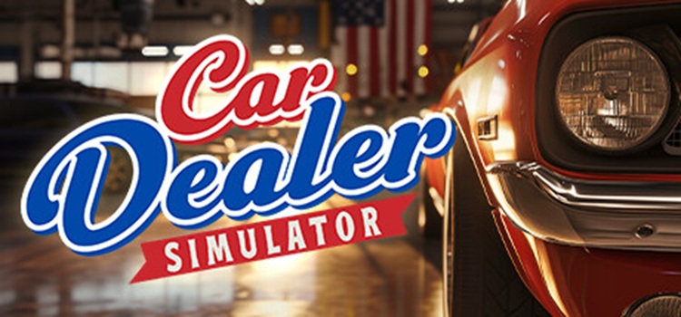 Car Dealer Simulator 2026 is showing car dealership, used vehicles, showroom, repair garage and business management features.