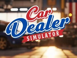 Car Dealer Simulator 2026 is showing car dealership, used vehicles, showroom, repair garage and business management features.