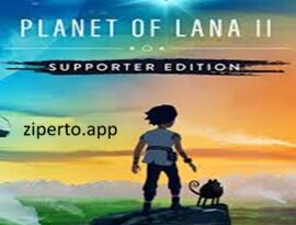Planet of Lana II Supporter Edition featuring sci-fi landscapes, solving environmental puzzles and traveling with her loyal companion.