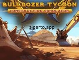 Bulldozer Tycoon: Construction Simulator gameplay with bulldozers clearing land, heavy machinery working and realistic construction management.