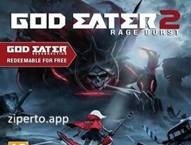 God Eater 2 Rage Burst 2026 featuring God Eaters, transforming weapons and intense hunting battles.