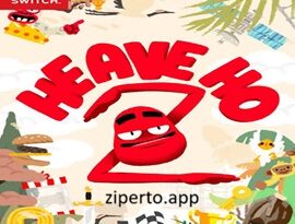 Heave Ho 2 gameplay featuring hilarious physics platforming, cooperative climbing, teamwork challenges and party fun.