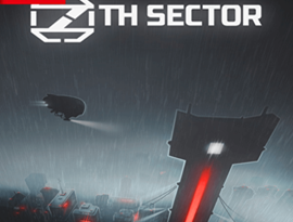 7th Sector 2026 featuring a character exploring a dark cyberpunk world filled with machinery.