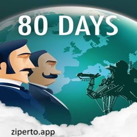 80 Days 2026 featuring Passepartout traveling through a colorful steampunk world.